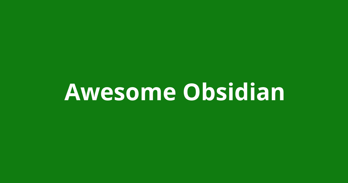 Awesome Obsidian Open Source Agenda