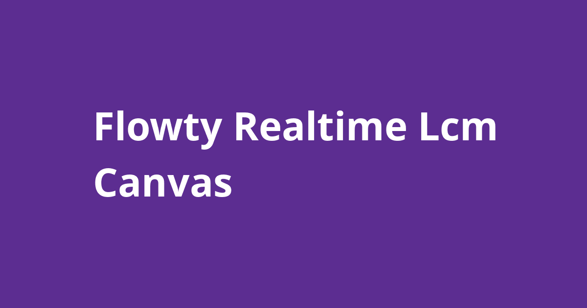 Flowty Realtime Lcm Canvas - Open Source Agenda