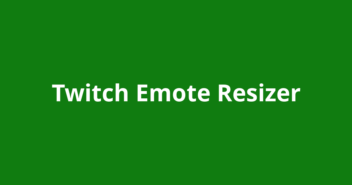 resize image for twitch emote